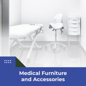 Medical Furniture and Accessories